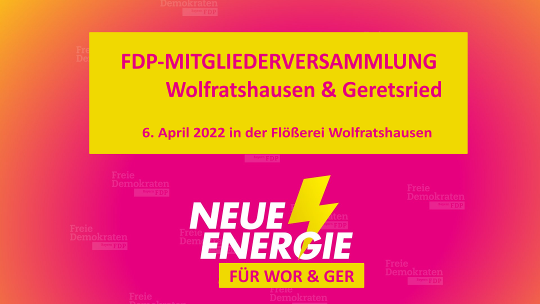 Mitgliederversammlung des FDP OV Wolfratshausen – Geretsried 2022 mit Vorstandswahlen